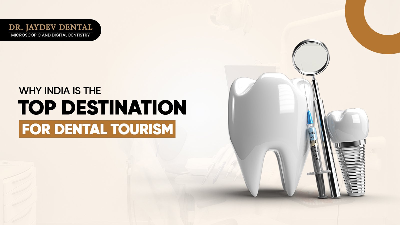 Why India is the Top Destination for Dental Tourism
