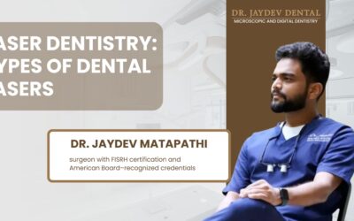 What is Laser Dentistry? – Which Lasers are used for Laser Dental Treatment?
