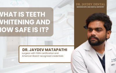 What Is Teeth Whitening and Is It Safe for Your Oral Health?