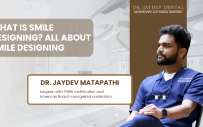 What is Smile Designing? All about Smile Designing