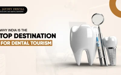 Why India is the Top Destination for Dental Tourism