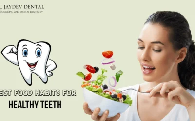 Best Food Habits for Healthy Teeth