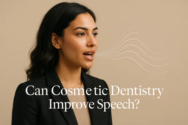 Can Cosmetic Dentistry Improve Speechh