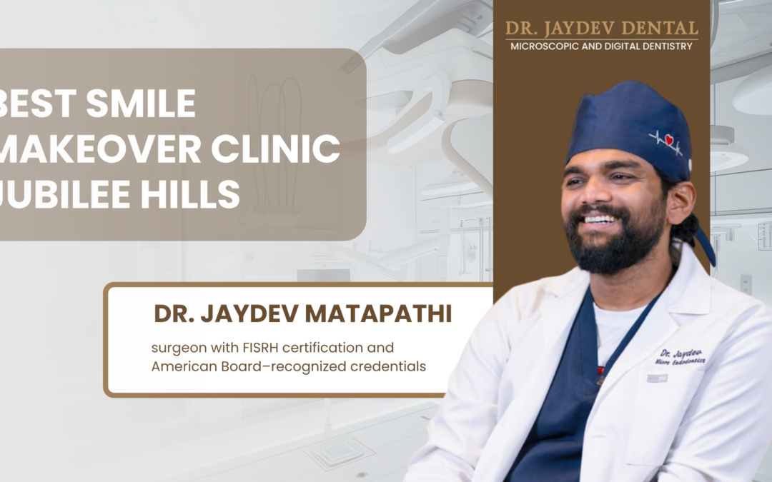 Best Smile Makeover Clinic Jubilee Hills
