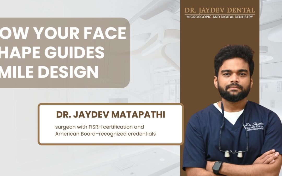 How Your Face Shape Guides Smile Design
