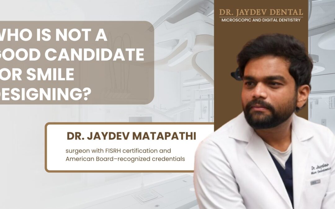 Who Is Not a Good Candidate for Smile Designing