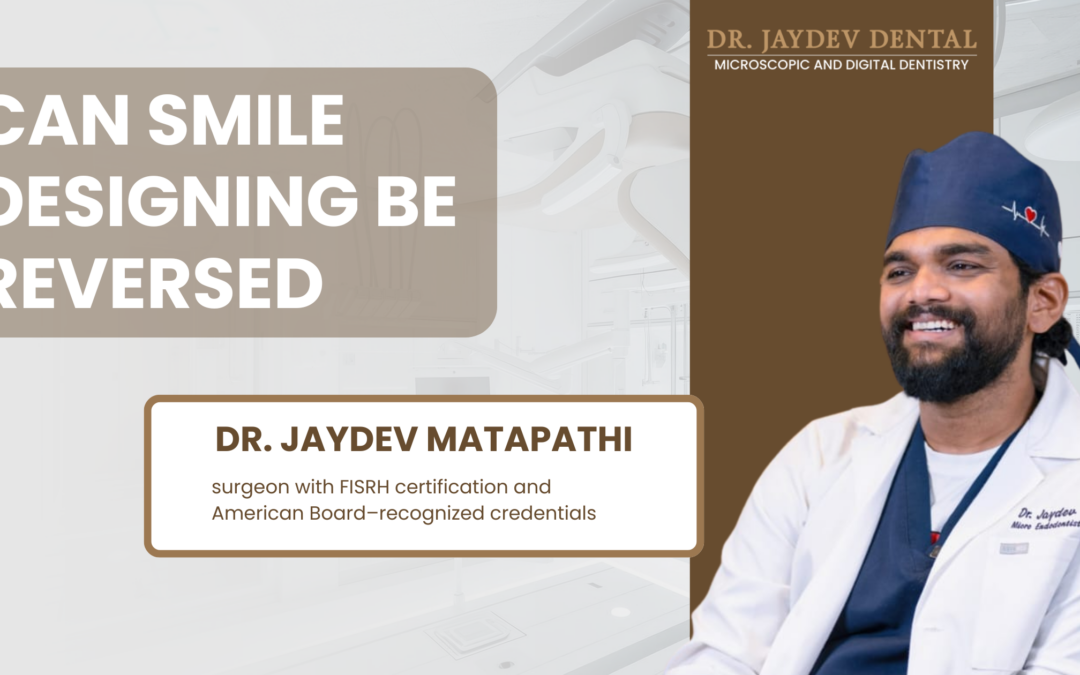 Can Smile Designing Be Reversed?