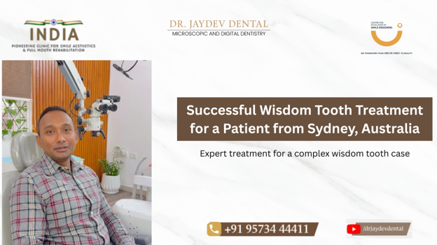 Banner for Dr. Jaydev Dental: patient in a dental chair on the left, with the headline 'Successful Wisdom Tooth Treatment for a Patient from Sydney, Australia' and contact/YouTube info on the right.