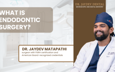 What Is Endodontic Surgery and When Is It Performed?