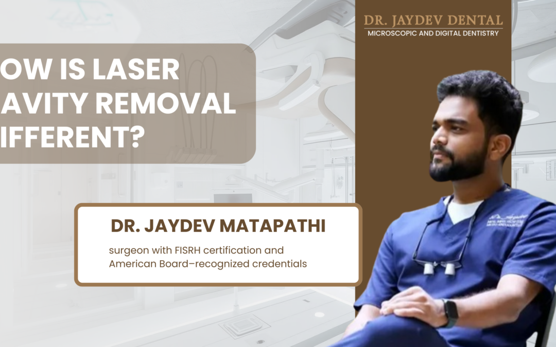How Is Laser Cavity Removal Different