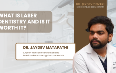 What Is Laser Dentistry and Is It Worth It?